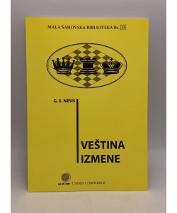 Mala šahovska biblioteka br. 15 - Veština izmene