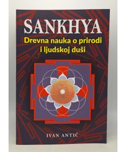 Sankhya - Drevna nauka o prirodi i ljudskoj duši