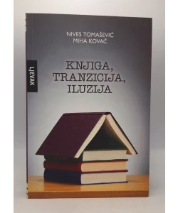 Knjiga, tranzicija, iluzija