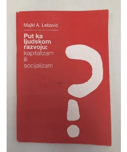 Put ka ljudskom razvoju: kapitalizam ili socijalizam