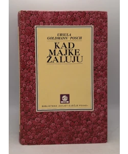 Kad majke žaluju