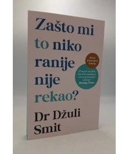 Zašto mi to niko ranije nije rekao?