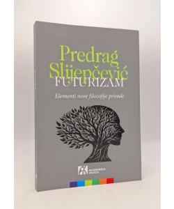 Futurizam: elementi nove filozofije prirode
