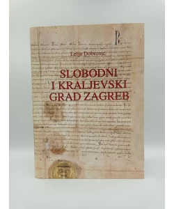 Slobodni i kraljevski grad Zagreb