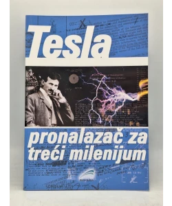 Nikola Tesla: Pronalazač za treći milenijum