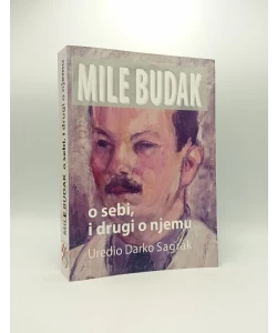 Mile Budak o sebi i drugi o njemu