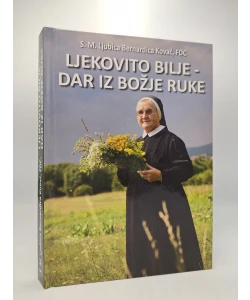 Ljekovito bilje - dar iz Božje ruke