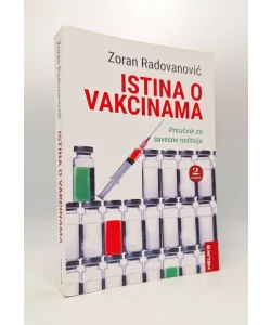 Istina o vakcinama: priručnik za savesne roditelje