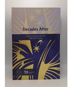 Decades After: Serbian Literature 1991-2021
