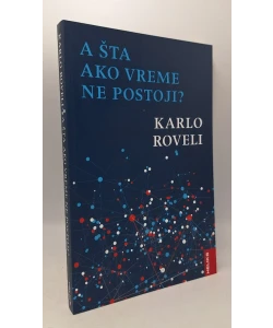 A što ako vreme ne postoji?