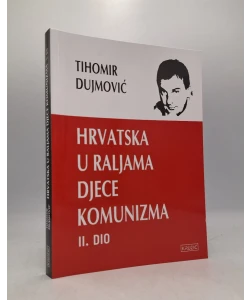 Hrvatska u raljama djece komunizma - II. dio