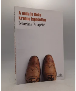 A onda je Božo krenuo ispočetka