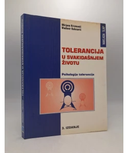 Tolerancija u svakidašnjem životu: psihologija tolerancije