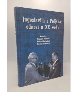 Jugoslavija i Poljska: odnosi u XX veku