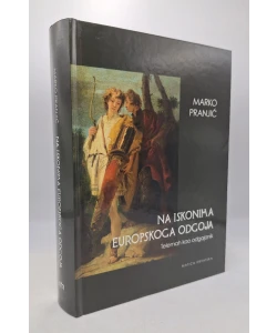 Na iskonima europskoga odgoja