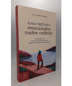Kako preživjeti emocionalno nasilne roditelje