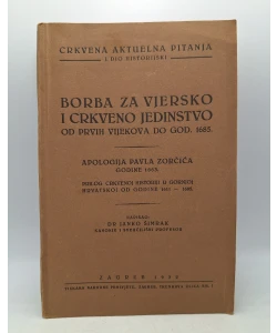 Borba za vjersko i crkveno jedinstvo od prvih vijekova do god. 1685.
