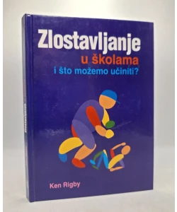 Zlostavljanje u školama i što možemo učiniti?