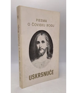 Pjesma o Čovjeku Bogu - Uskrsnuće