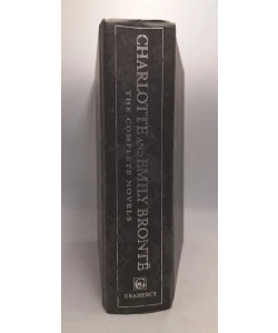 Charlotte and Emily Bronte: The Complete Novels