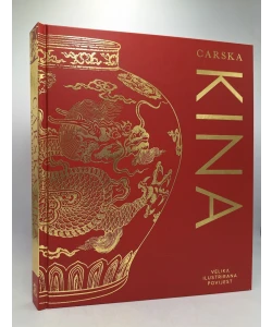 Carska Kina - velika ilustrirana povijest