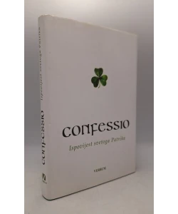 Confessio - ispovijest svetoga Patrika