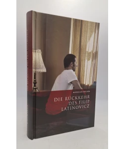 Die Ruckkehr des Filip Latinovicz