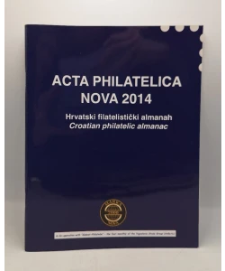 Acta philatelica nova 2014 - hrvatski filatelistički almanah