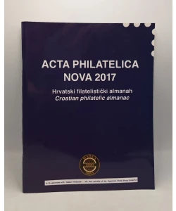 Acta philatelica nova 2017 - hrvatski filatelistički almanah knjiga