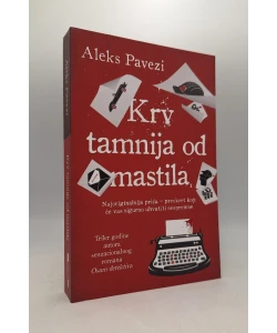 Krv tamnija od mastila