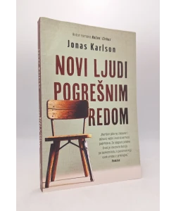 Novi ljudi pogrešnim redom