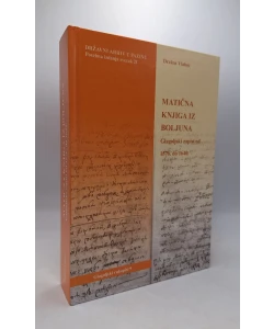 Matična knjiga iz Boljuna: glagoljski zapisi od 1576. do 1640.