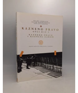 Kazneno pravo, opći dio 1: kazneno pravo i kazneni zakoni