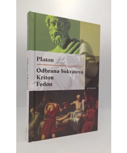 Odbrana Sokratova / Kriton / Fedon