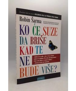 Ko će suze da briše kad te ne bude više?