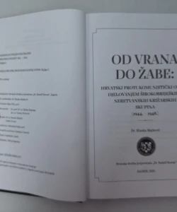 Od Vrana do Žabe - hrvatski protukomunistički otpor djelovanjem širokobrijeških i neretvanskih križarskih skupina (1944. - 1948.)