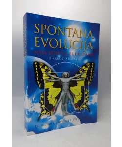 Spontana evolucija: naša svijetla budućnost (i kako do nje stići)