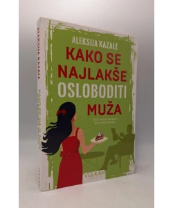 Kako se najlakše osloboditi muža