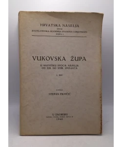 Vukovska župa u razvitku svoga naselja od XIII. do XVIII. stoljeća