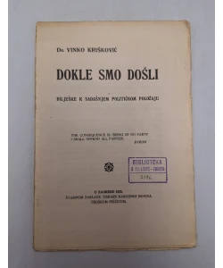 Dokle smo došli: bilješke k sadašnjem političkom položaju