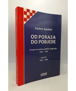 Od poraza do pobjede (svezak I.)