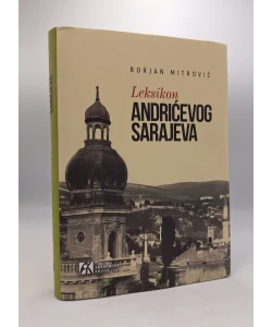 Leksikon Andrićevog Sarajeva