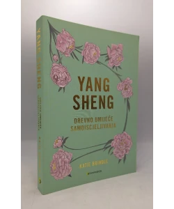 Yang Sheng: drevno umijeće samoiscjeljivanja