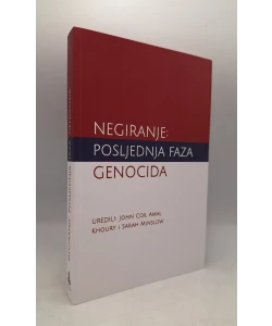 Negiranje: posljednja faza genocida
