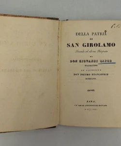 Della patria di San Girolamo Risposta di d. Giovanni Capor Dalmatino all' opuscolo del can. d. Pietro Stancovich Istriano | Della patria di san Girolamo : seconda ed ultima risposta di don Gi