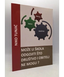 Može li škola odgojiti što društvo i obitelj ne mogu?