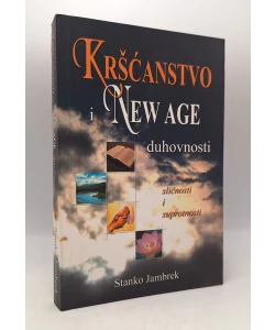 Kršćanstvo i new age duhovnosti: sličnosti i suprotnosti
