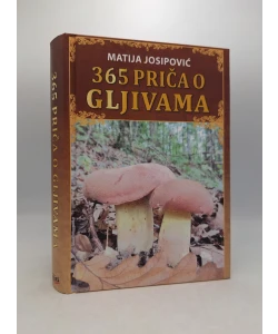 365 priča o gljivama