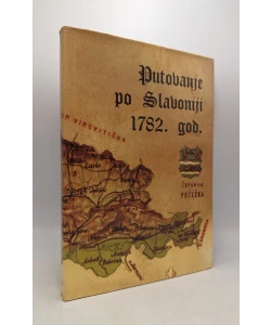 Putovanje po Slavoniji 1782. god.