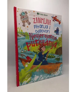 Zanimljiva pitanja i odgovori: Nevjerojatna putovanja